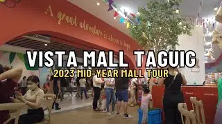 [4K]  VISTA MALL TAGUIG 2023  MID-YEAR MALL TOUR I PHILIPPINES SHOPPING MALL TOUR