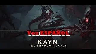 Voz KAYN en ESPA&Ntilde;OL CASTELLANO | League Of Legends