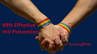 HIV Prevention San Diego PrEP - 99% Effective Protection Against HIV with PrEP Once-Daily Pill