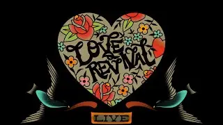 Love Revival - Written & Performed by Candy Coburn c2021 CandyProductionsPublishing (ASCAP)