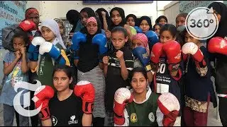 Punch With Pakistani Girls at a Karachi Boxing Club | The Daily 360 | The New York Times
