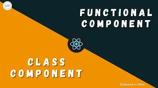 Class Component Vs Functional Component In React