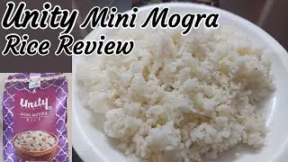 Unity Mini Mogra Rice Review | Rs 299 for 10 KG | How is Unity Mini Mogra Rice