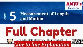 Class 6 Chapter 5 Measurement of Length and Motion | Curiosity | Science | Full Chapter 
