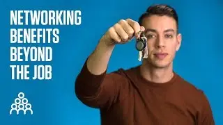Networking benefits beyond the job