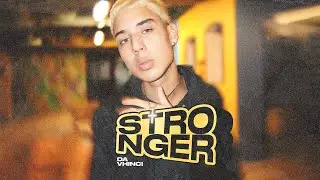 Da Vhinci - Stronger (clipe oficial)