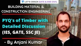 PYQ's of Timber with Detailed Discuss | Building Material & Construction Engineering | GATE/ESE 2021