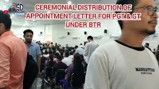 Ceremonial Distribution of appointment letter for pGT & Gt under Btr