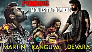 Pending Movies TV Premiere Update | Kanguva, Martin, Devara TV Par Kab Aayegi ? | World TV Premiere