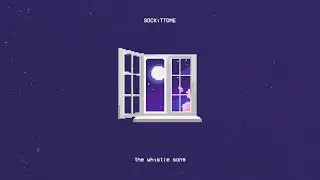SOCKiTTOME - the whistle song (Audio)