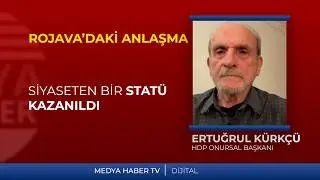 Ertuğrul Kürkçü: Siyaseten bir statü kazanıldı