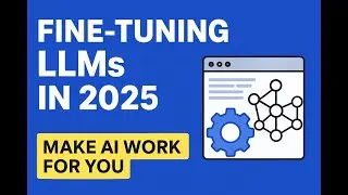 Fine-Tuning LLMs in 2025: The Future of AI Training (No Code Needed!) 🚀