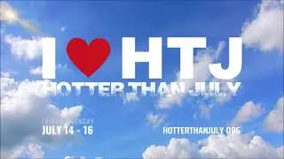 I LOVE HOTTER THAN JULY - 2023 Extended Promo