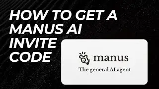 How to get Manus AI Invite Code | Manus AI Tutorial