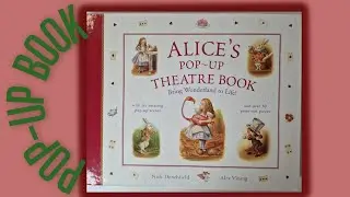 Alice's Pop-Up Theatre Book Bring Wonderland to Life by Nick Denchfield