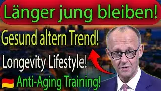 Longevity-Trend 2025 🇩🇪 | Gesund altern mit Lifestyle & Training