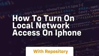 How to turn on local network access on iphone
