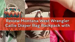 Review Montana West Wrangler Callie Diaper Bag Backpack with Stroller Straps Multifunction Baby Trav