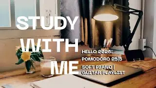 Study With Me | Soft Piano & Guitar Playlist for Deep Focus | First Video of 2026