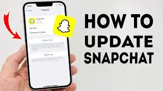 How To Update Snapchat on iPhone - Full Guide