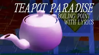BOILING POINT LYRICS - TEAPOT PARADISE | Die of Death