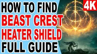 How to Get Beast Crest Heater Shield Location - Elden Ring
