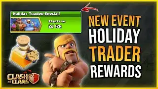 New Holiday Trader Event Rewards - New Event Full Information - Clash of Clans