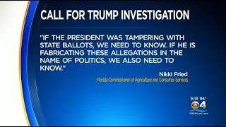 Fried Calls For Investigation Into Trump Claims Of 2018 Florida Election Fraud