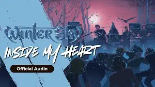 Winter Sky &ndash; Inside My Heart | Official Audio | Heavy Metal Rock from Winter Sky Band