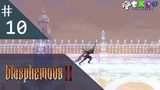 Blasphemous II - #10 - Sofrendo na Benedicta, da Ora&ccedil;&atilde;o Perp&eacute;tua