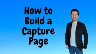 How to build a capture page using Click Funnels