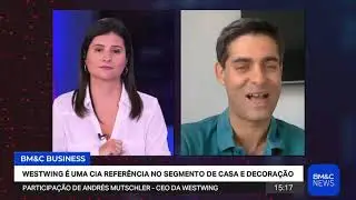 BM&C BUSINESS COM ANDRES MUTSCHLER, CEO DO WESTWING | 28/04