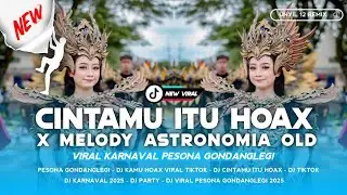 CINTAMU ITU HOAX X MELODY ASTRONOMIA STYLE PARTY KENDANG SOGOK KERI KERI FYP TIKTOK 2026