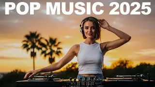 Pop Music 2025 🌅 &ndash; Chill & Feel-Good Hits to End the Day