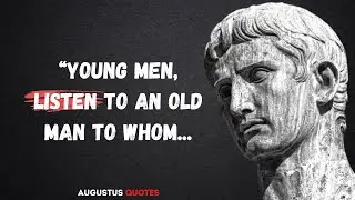Augustus Caesar Quotes From The First Emperor Of Rome | Life Changing Quotes