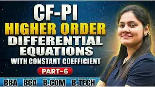 Higher order Differential Equations With Constant Coefficients|Part-6|BBA|BCA|B.TECH|Dream Maths