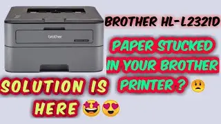 Brother printer paper jam solution | Brother HL-L2321D