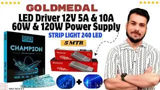 GOLDMEDAL 12V 5A & 12V 10A LED Strip Light Power Supply Driver | 60W 240 LED Driver Review Hindi