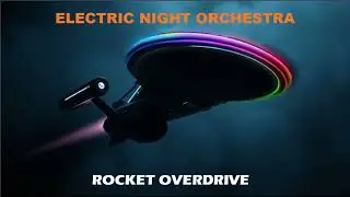 Electric Night Orchestra - Rocket Overdrive