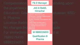 F & D Manager Job in Baddi, Himachal Pradesh. #pharmajobs #varunijobs contact 9888226055