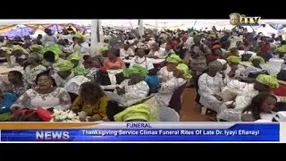 Thanksgiving Service climax funeral rites of Late Dr. Iyayi Efianayi
