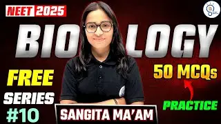 NEET 2025 Biology  | 50 Practice MCQs  | Neet 2025 Free Series | Study master | P 10