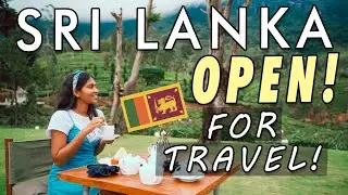 Sri Lanka is now OPEN FOR TRAVEL!!!