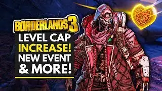 BORDERLANDS 3 | Level Cap INCREASE, Valentines Event & Future Content