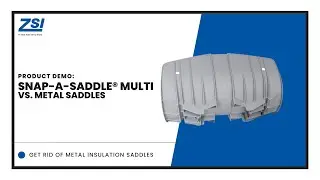 ZSI's Snap-A-Saddle Multi vs. Metal Insulation Saddles | Product Demo | Tool-Free Install