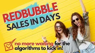 RedBubble Sales In Days Not Months