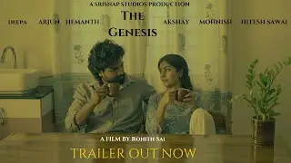 THE GENESIS Trailer | Rohith Sai | Deepa Rathod | Arjun | No Language Short Film | SriSanp Studios
