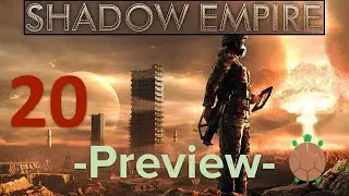 Shadow Empire | Preview (Beta) - Earth-like World - 20 - Omicron Stabilizes