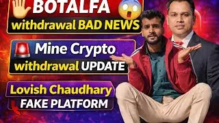 BOTALFA WITHDRAWAL INFORMATION MINE CRYPTO NEW UPDATE 
