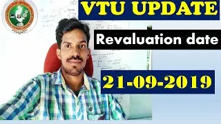 VTU UPDATE :REVALUATION DATE AND RESULTS [ 21-09-2019]